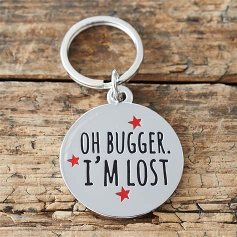 Oh Bugger Im Lost Dog Id Name Tag £547 Mutts And Moggies Dog Tags