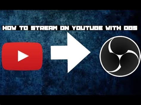 How To Stream On Youtube Using Obs Youtube