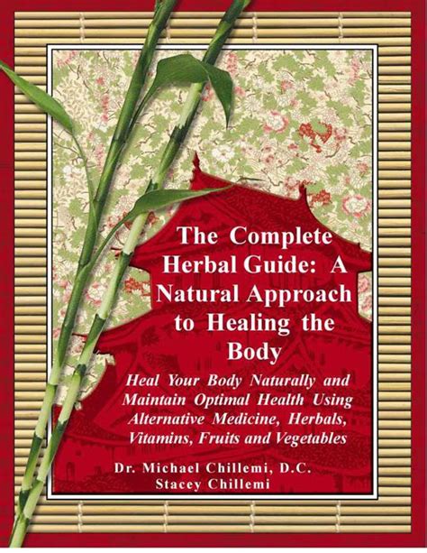 The Complete Herbal Guide A Natural Approach To Healing The Body