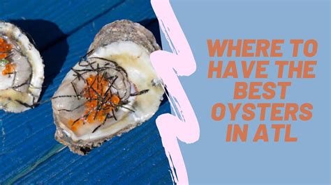 Located on the second floor to the right of the snickers shop. Where to have great oysters near me: Atlanta's best ...