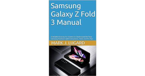 Samsung Galaxy Z Fold 3 Manual A Detailed Itinerary For Starters To