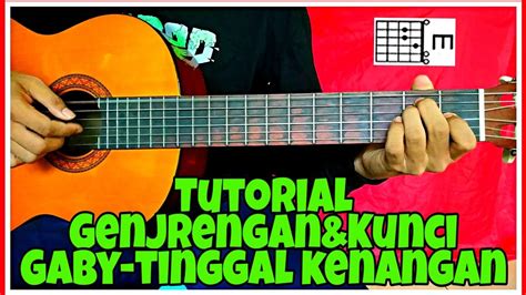 Kunci Gitar Gaby Tinggal Kenangan Acoustic Materisekolah Github Io