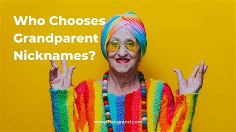 Who Picks Grandparent Nicknames — More Than Grand