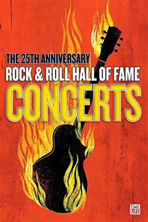 The 25th Anniversary Rock And Roll Hall Of Fame Concert Tv Special
