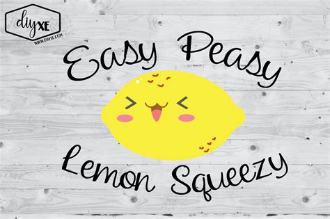 Easy Peasy Lemon Squeezy Grafik Von Sheryl Holst · Creative Fabrica