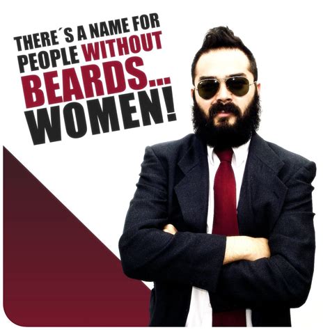 There´s A Name For People Without Beard Women Chic Beard Quote