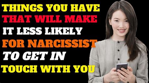 The Things You Have That Will Discourage Narcissists To Make Contact