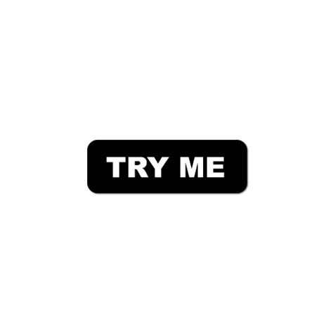 Try Me Stickers With A Black Background