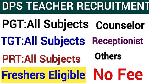 Freshers Eligible Ii Dps Teachers Vacancy 2022 Ii All Subjects Tgt Pgt