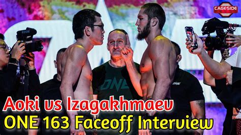 Shinya Aoki And Saygid Izagakhmaev Faceoff Interview One 163 Youtube