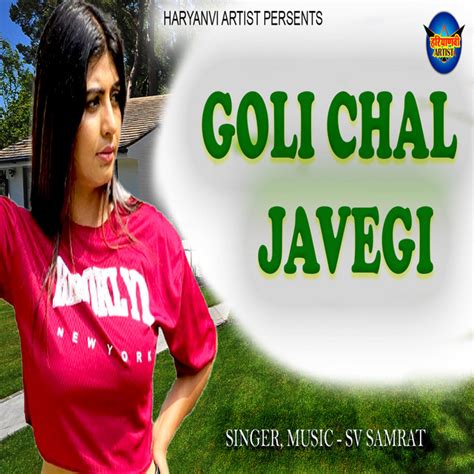 Goli Chal Javegi Haryanvi Song And Lyrics By Sv Samrat Spotify