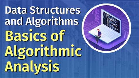 Data Structures And Algorithms Basic Concepts Of Algorithmic Analysis Youtube