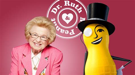 Dr Ruth And Mr Peanut Answer Your Burning Questions About Love And Sex This Valentines Day