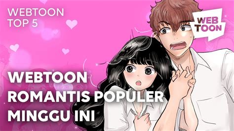 5 Line Webtoon Romantis Populer Minggu Ini Top 5 Youtube