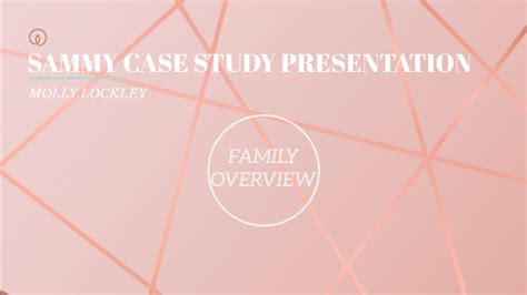 Sammy Case Study By Molly Lockley