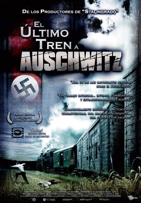 El último tren a Auschwitz (2006) - Película eCartelera