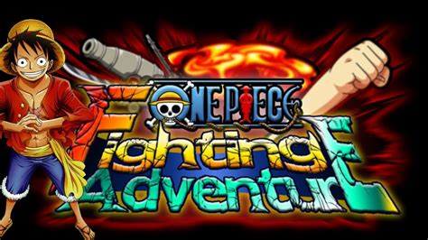 AsÍ Es One Piece Fighting Adventure Uno De Los Mejores Fangame De Op