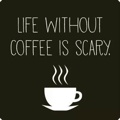 Check out our a day without coffee selection for the very best in unique or custom, handmade pieces from our shops. Life Without Coffee Quotes. QuotesGram