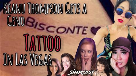 Keanu Thompson Gets Geno Bisconte Tattoo In Vegas Simpcast W Chrissie Mayr Tugg Lila Hart