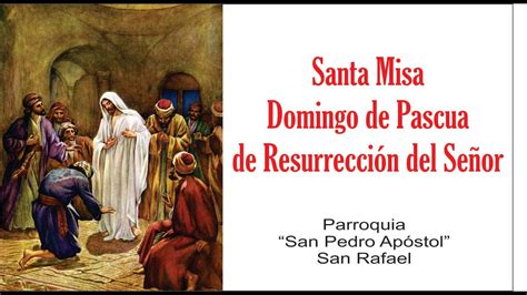 Novena A La Divina Misericordia Y Santa Misa De Pascua Domingo 12 04