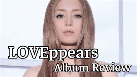 浜崎 あゆみ [hamasaki ayumi] loveppears album review youtube