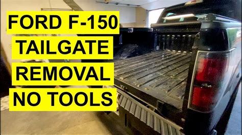 Any Ford F 150 Tailgate Removal No Tools Needed Youtube