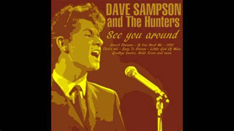 Dave Sampson And The Hunters Sweet Dreams Youtube