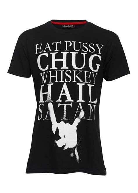 Darkside Clothing Chug Whiskey Hail Satan T Shirt Attitude Clothing