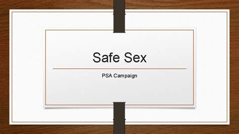 Safe Sex Psa Campaign The Introduction We Want