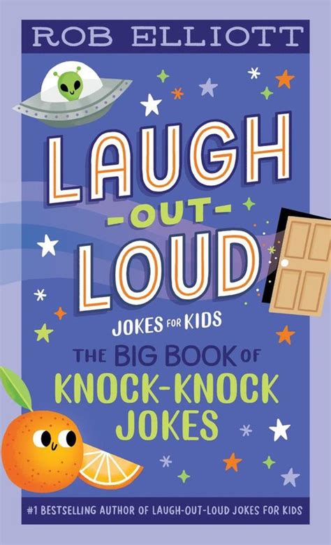 Laugh Out Loud Jokes For Kids Laugh Out Loud The Big Book Of Knock