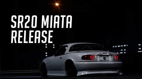 Assetto Corsa SR20 Miata Release Link In Description YouTube