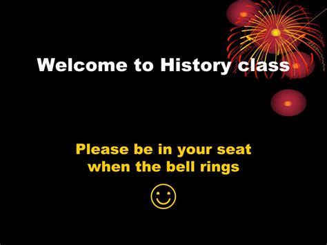 Ppt Welcome T O History Class Powerpoint Presentation Free Download