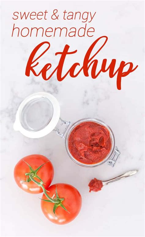 Homemade Ketchup From Fresh Tomatoes Easy Healthy And Totally