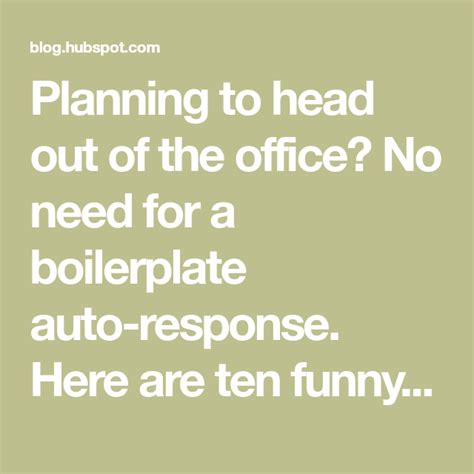 15 Funny Out Of Office Messages To Inspire Your Own Templates Out
