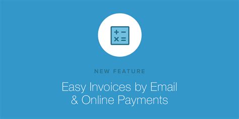New Feature Easy Invoices By Email And Online Payments Field Service