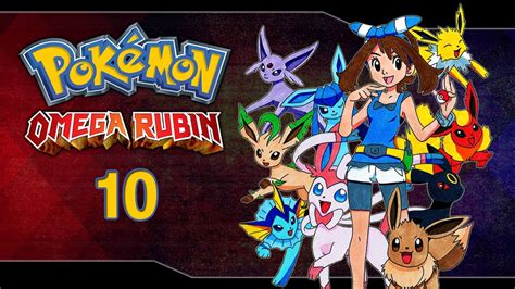 Lets Play Pokémon Omega Rubin Eeveelutionpart 10 Die Reise Geht