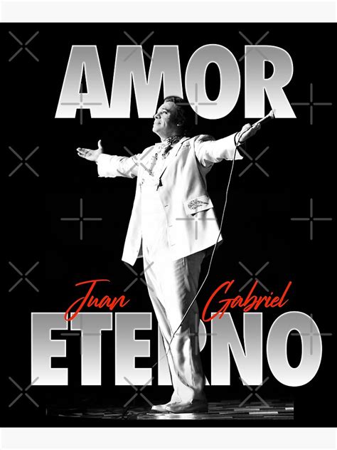Juan Gabriel Amor Eterno Metal Print For Sale By Leozitro Redbubble