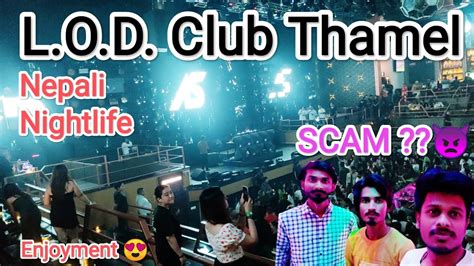 Nepal Thamel Nightlife Clubs Lod Club Scam Video Puri Dekhe