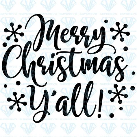 Merry Christmas Yall Svg Files For Silhouette Files For Cricut Svg Dxf