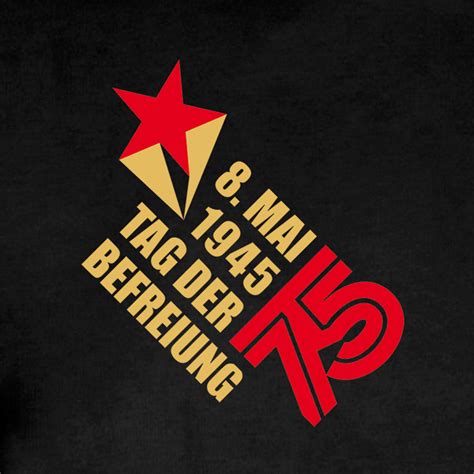 Mai 1945 begann ein zeitabschnitt, in der die deutschen ihrer eigenen geschichte entfremdet wurden. T-Shirt earthpositive "8. Mai 1945 - 75 Jahre Tag der ...