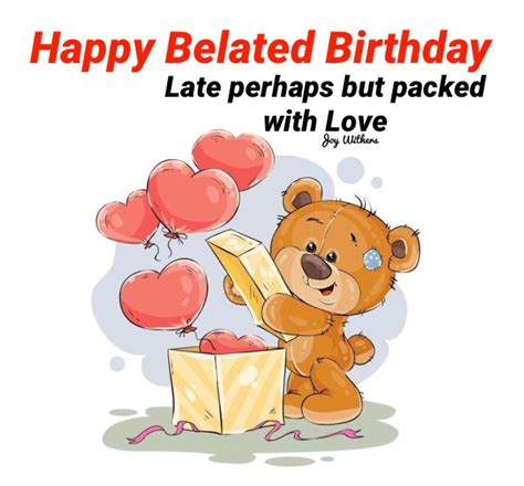 Don't worry, it happens to all of us. Happy Belated Birthday | Belated happy birthday wishes, Belated birthday greetings, Belated birthday