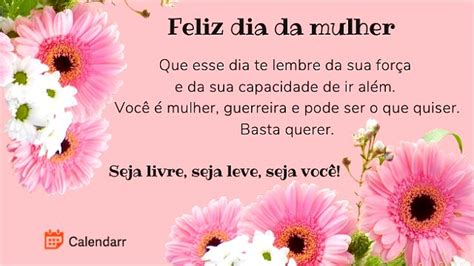 Dia Da Mulher 25 Lindas Mensagens Para Homenagear Alguém Calendarr