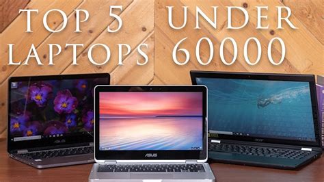 Top 5 Best Laptop Under 60000 In India 2019 Under 60k Youtube