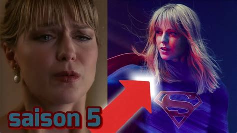 supergirl saison 5 tout ce que nous savons youtube