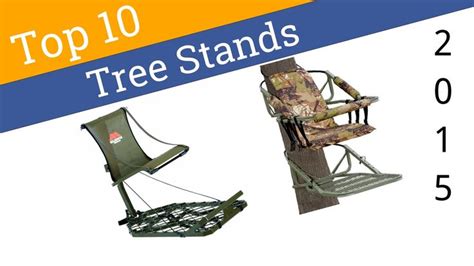 10 Best Tree Deer Stands 2015 Deer Stand Tree Stand 10 Things