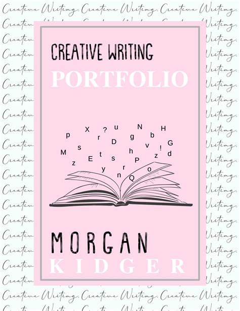 Creative Writing Portfolio By Morgan Kidger By Morgan Kidger Issuu