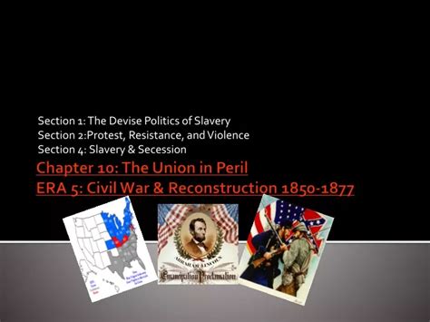 Ppt Chapter 10 The Union In Peril Era 5 Civil War And Reconstruction