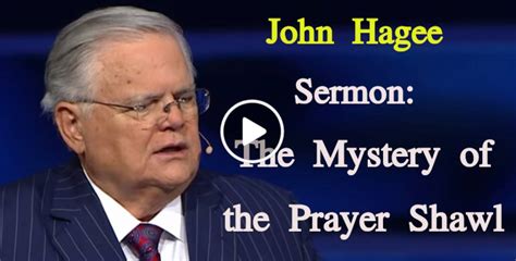 John Hagee September 08 2019 Sermon The Mystery Of The Prayer Shawl