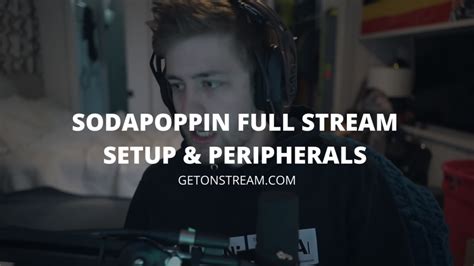 sodapoppin stream setup pc peripherals and more get on stream