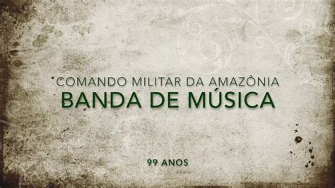 Banda De Música Do Comando Militar Da Amazônia Home Facebook